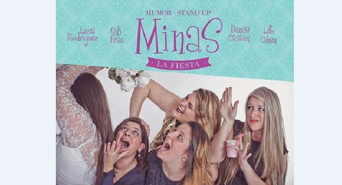 “Minas. La fiesta”, un show de stand up hecho por mujeres, en el ... - Montevideo Portal