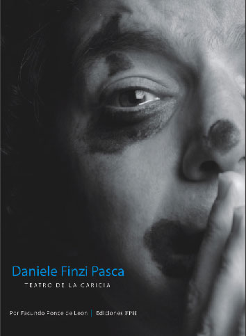 "Daniele Finzi Pasca. Teatro de la caricia", de Facundo 