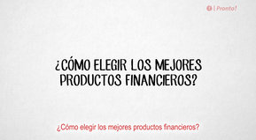 PRONTO!: Productos Financieros