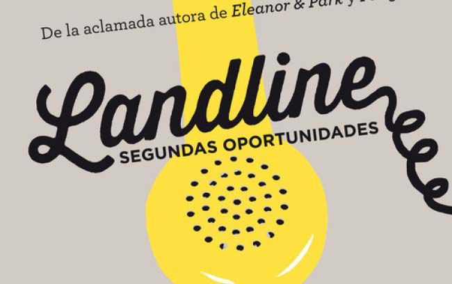 landline segundas oportunidades landline a novel rainbow rowell landline segundas oportunidades landline a novel rainbow rowell