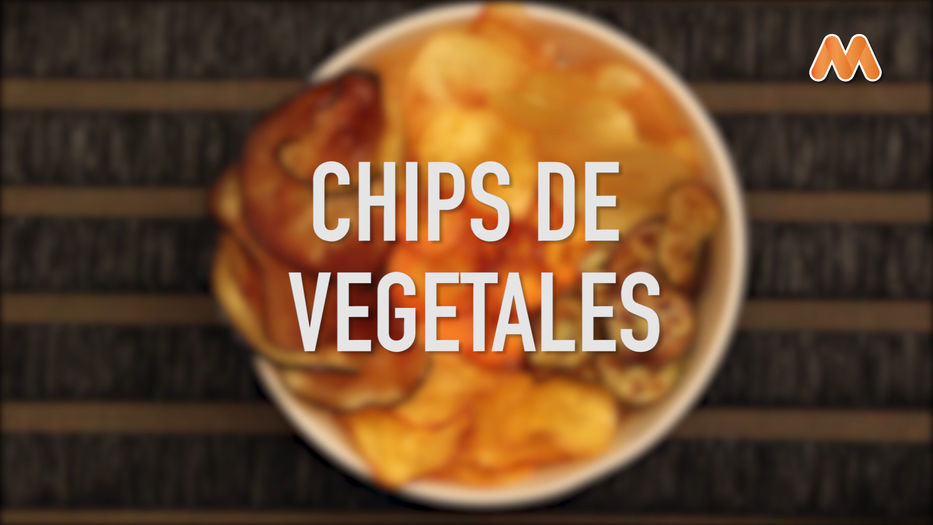IDEAS AL PLATO: Chips de vegetales