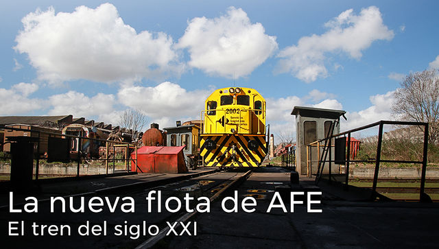 Informe: La nueva flota de AFE, el tren del siglo XXI