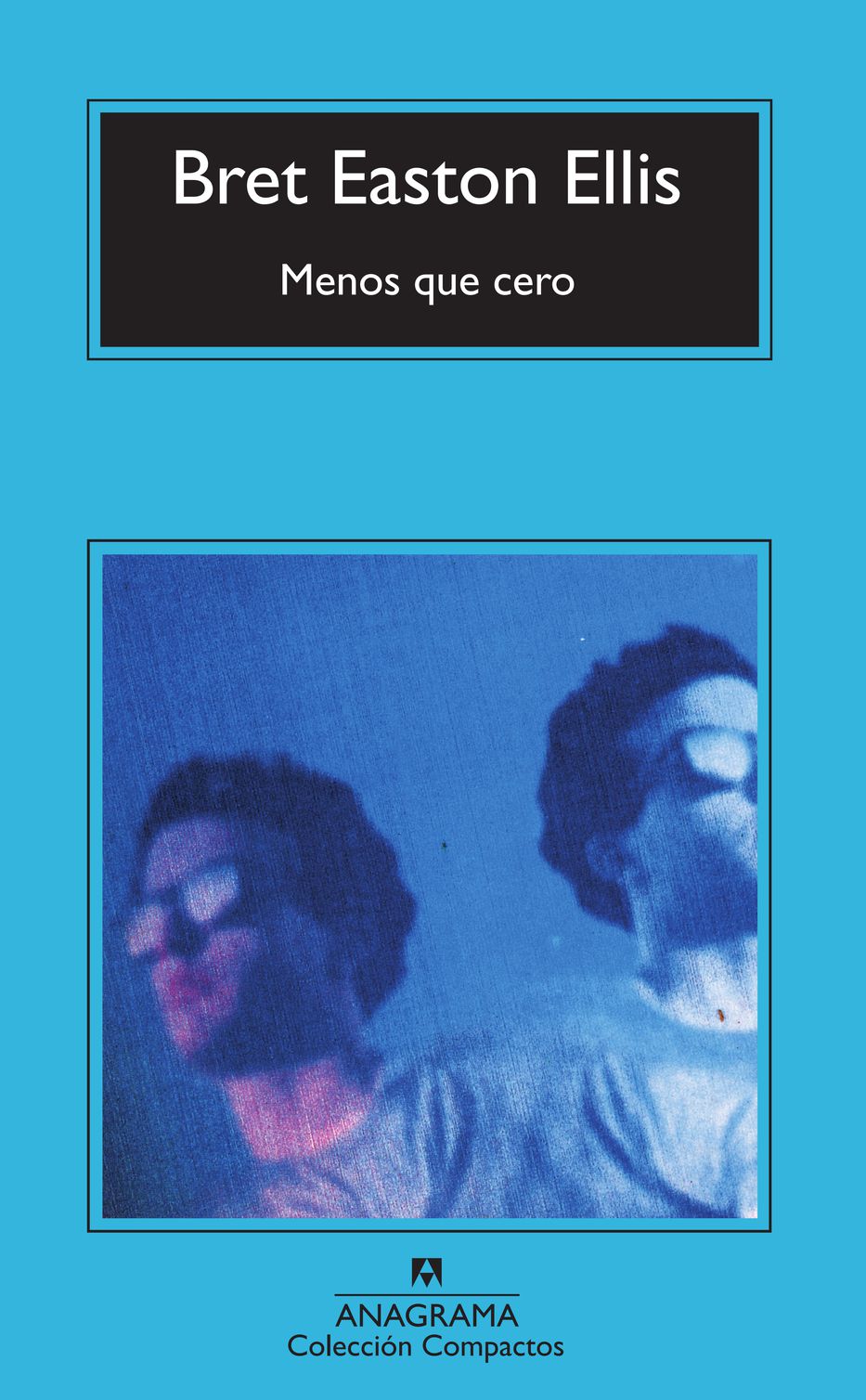 Menos que cero (2009), edición de Anagrama