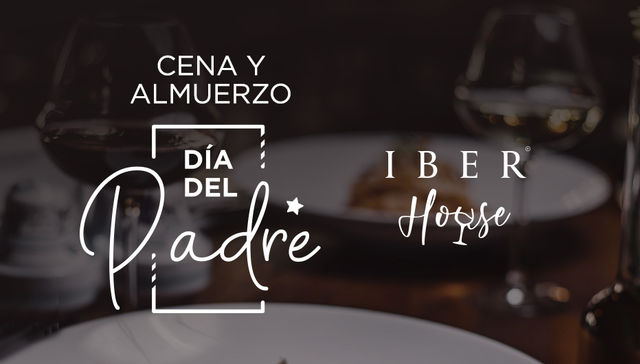 IberHouse Punta Carretas Shopping celebra a los padres con una experiencia gastronómica