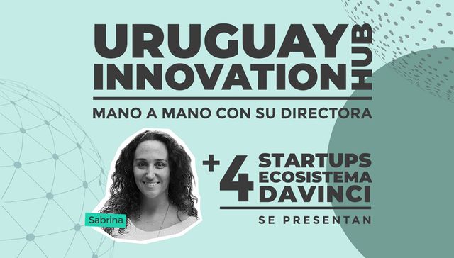 Uruguay Innovation HUB: conocé más de este programa junto a la Fundación da Vinci