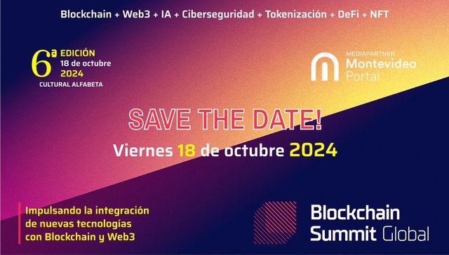 Llega la sexta edición de Blockchain Summit Global: 18 de octubre en Cultural Alfabeta