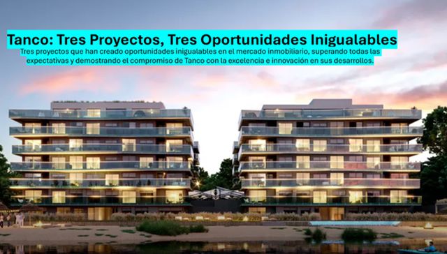 El desarrollador inmobiliario Tanco presenta tres proyectos destacados: conocelos