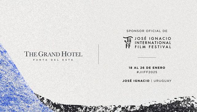 The Grand Hotel Punta del Este y los 15 años de José Ignacio International Film Festival