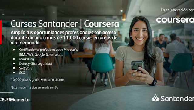 Santander, junto a Coursera, dará acceso gratuito a 10.000 personas a sus cursos