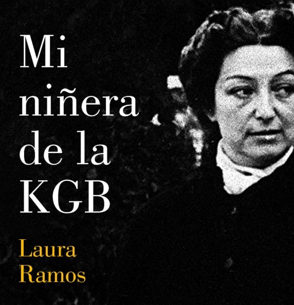 Mi niñera de la KGB: el libro uruguayo que revela secretos de espionaje en Montevideo