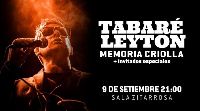 Tabaré Leyton llevará “Memoria Criolla” al escenario de la Sala Zitarrosa
